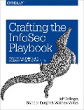 Cover-Bild zum Titel 'Crafting the InfoSec Playbook' von 'Jeff Bollinger, Matthew Valites, Brandon Enright'