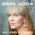 Das Leben Ist Schön - Anna Loos