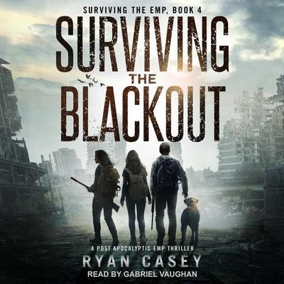 Surviving the Blackout Lib/E - Ryan Casey