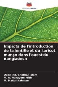 Cover-Bild zum Titel 'Impacts de l'introduction de la lentille et du haricot mungo dans l'ouest du Bangladesh' von 'Quazi Md. Shafiqul Islam, M. A. Monayem Miah, M. Matiur Rahman'