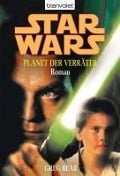 Cover-Bild zum Titel 'Star Wars. Planet der Verräter' von 'Greg Bear'