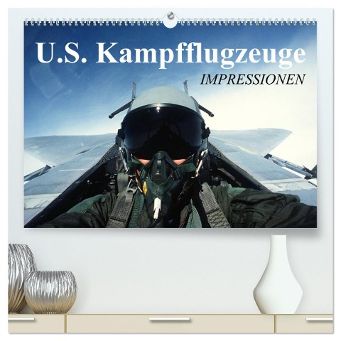 U.S. Kampfflugzeuge. Impressionen (hochwertiger Premium Wandkalender 2024 DIN A2 quer), Kunstdruck in Hochglanz - Elisabeth Stanzer