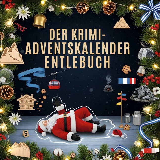 Der Krimi-Adventskalender Entlebuch - Elias Schmid
