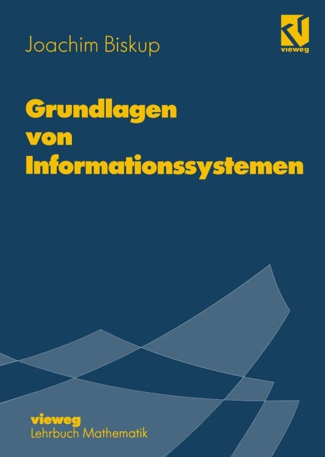 Grundlagen von Informationssystemen - Joachim Biskup