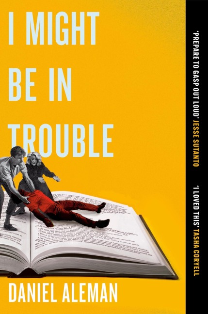 I Might Be in Trouble - Daniel Aleman