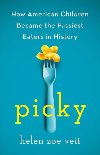 Picky - Helen Zoe Veit