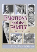 Cover-Bild zum Titel 'Emotions and the Family' von 'Richard Fabes, Gary W Peterson, Suzanne Steinmetz'