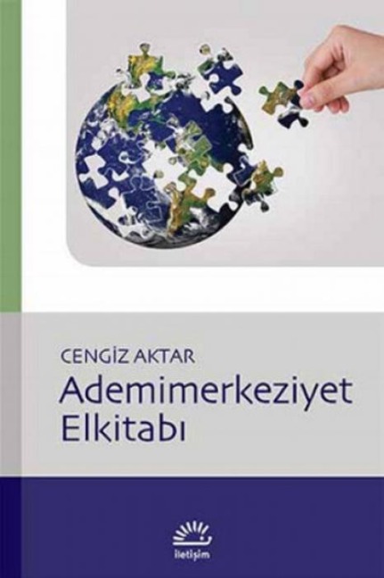 Ademimerkeziyet Elkitabi - Cengiz Aktar