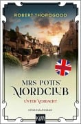 Cover-Bild zum Titel 'Mrs Potts' Mordclub unter Verdacht' von 'Robert Thorogood'