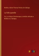 Cover-Bild zum Titel 'La folle querelle' von 'Molière, Adrien-Thomas Perdou de Subligny'