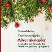Cover-Bild zum Titel 'Der historische Adventskalender' von 'Christoph Schweiger'