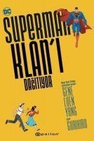 Superman Klani Dagitiyor - Gene Luen Yang