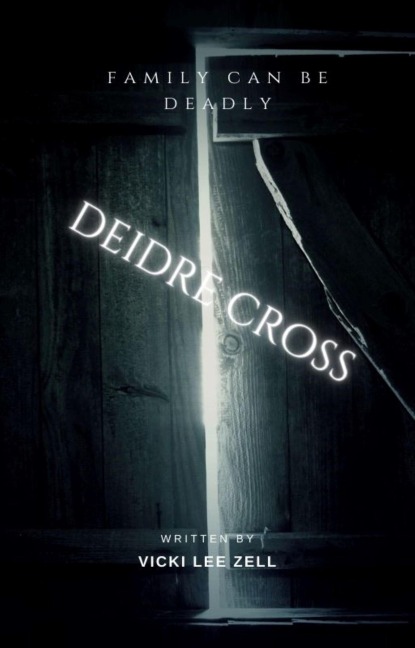 Deidre Cross - Vicki Lee Zell