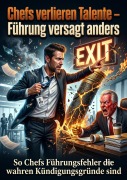 Cover-Bild zum Titel 'Chefs verlieren Talente - Führung versagt anders' von 'Benedict Aurenstahl'