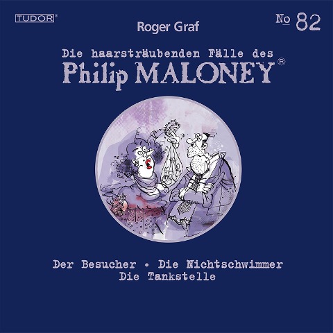 Die haarsträubenden Fälle des Philip Maloney, No.82 - Roger Graf