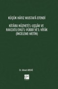 Cover-Bild zum Titel 'Kücük Hafiz Mustafa Efendi Kitabu Nüzhetil-Ussak ve Ravzatu Ehlil-Vüddi Vel-Vifak' von 'Ahmet Akdag'