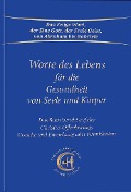 Cover-Bild zum Titel 'Worte des Lebens für die Gesundheit von Seele und Körper' von 'Gabriele'