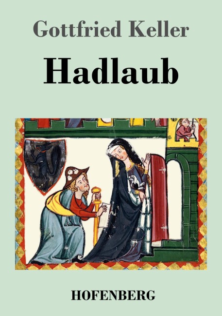 Hadlaub - Gottfried Keller