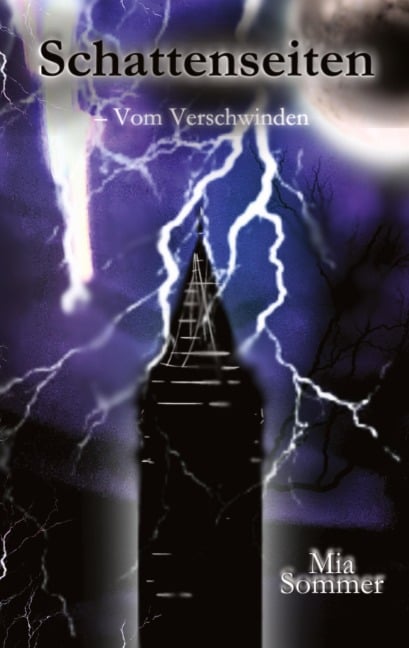 Schattenseiten - Vom Verschwinden - Mia Sommer