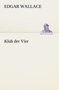 Cover-Bild zum Titel 'Klub der Vier' von 'Edgar Wallace'