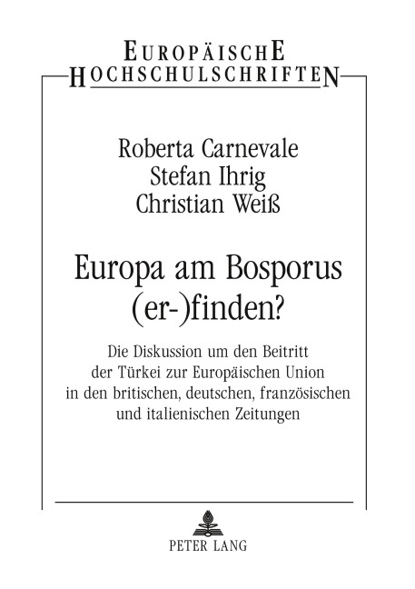 Europa am Bosporus (er-)finden? - Roberta Carnevale, Christian Weiß, Stefan Ihrig