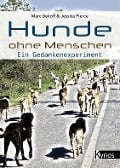 Cover-Bild zum Titel 'Hunde ohne Menschen' von 'Marc Bekoff, Jessica Pierce'