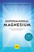 Cover-Bild zum Titel 'Supermineral Magnesium' von 'Jürgen Vormann'