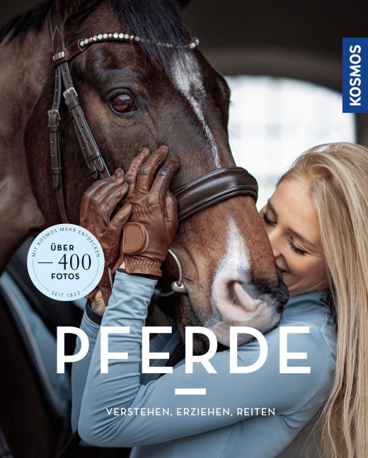 Pferde verstehen, erziehen und reiten - Silke Behling, Anja Schriever, Sibylle Luise Binder