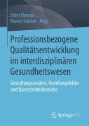 Cover-Bild zum Titel 'Professionsbezogene Qualitätsentwicklung im interdisziplinären Gesundheitswesen' von ''