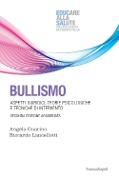 Cover-Bild zum Titel 'Bullismo. Aspetti giuridici, teorie psicologiche, tecniche di intervento' von 'Angela Guarino, Riccardo Lancellotti'
