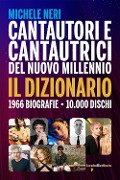 Cover-Bild zum Titel 'Cantautori e cantautrici del nuovo millennio. Il dizionario' von 'Michele Neri'