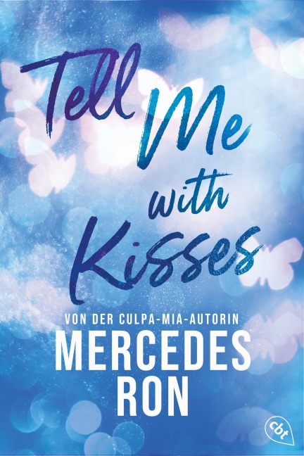 Tell Me with Kisses - Mercedes Ron