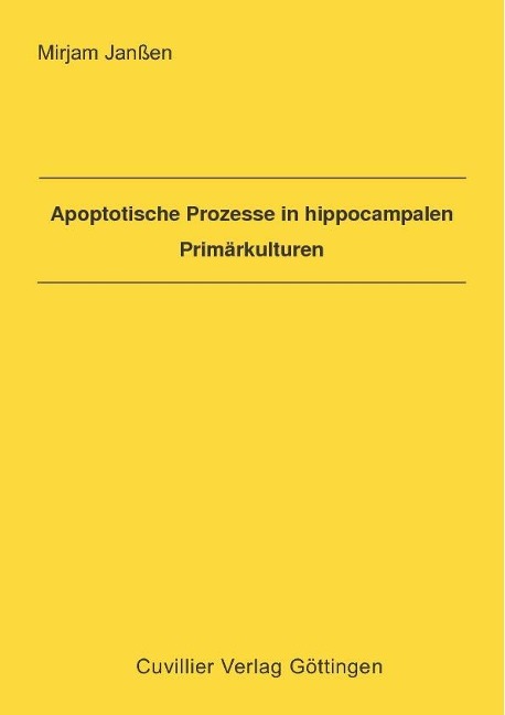 Apoptotische Prozesse in hippocampalen Primärkulturen - 