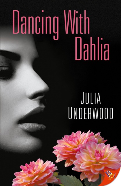 Dancing with Dahlia - Julia Underwood