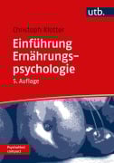 Cover-Bild zum Titel 'Einführung Ernährungspsychologie' von 'Johann Christoph Klotter'