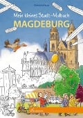 Mein kleines Stadt-Malbuch Magdeburg - 