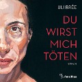 Cover-Bild zum Titel 'Du wirst mich töten' von 'Uli Brée, Kyrre Kvam'