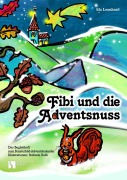 Cover-Bild zum Titel 'Fibi und die Adventsnuss' von 'Ida Leonhard'