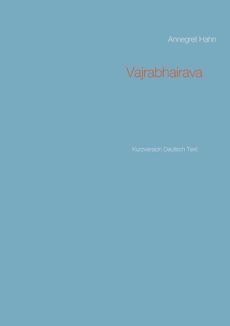 Vajrabhairava - Annegret Hahn
