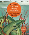 Cover-Bild zum Titel 'Laguna viva! Animali, piante e habitat della Laguna di Venezia' von 'Paola Zoffoli'