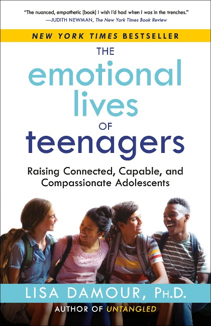 The Emotional Lives of Teenagers - Lisa Damour