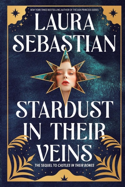 Stardust in Their Veins - Laura Sebastian