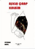 Cover-Bild zum Titel 'Askla Carp Kalbim' von 'Peymal Babil'