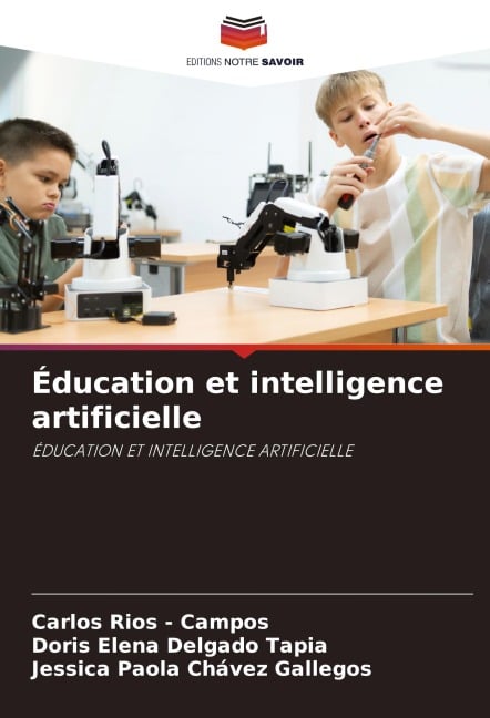 Éducation et intelligence artificielle - Carlos Rios - Campos, Doris Elena Delgado Tapia, Jessica Paola Chávez Gallegos
