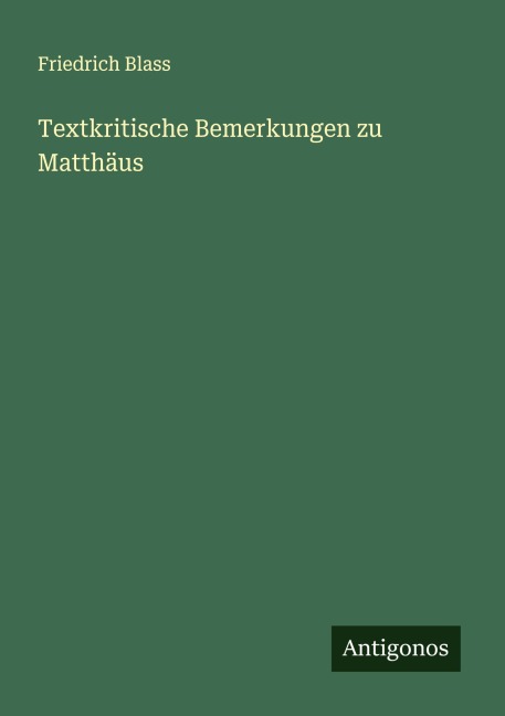 Textkritische Bemerkungen zu Matthäus - Friedrich Blass