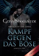 Cover-Bild zum Titel 'Angels Of The Dark - Kampf gegen das Böse (3in1)' von 'Gena Showalter'