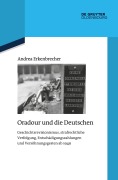Cover-Bild zum Titel 'Oradour und die Deutschen' von 'Andrea Erkenbrecher'