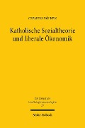 Cover-Bild zum Titel 'Katholische Sozialtheorie und liberale Ökonomik' von 'Clemens Dölken'