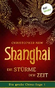 Shanghai - Die Stürme der Zeit - Christopher New