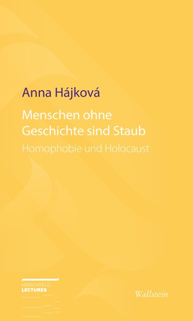 Menschen ohne Geschichte sind Staub - Anna Hájková